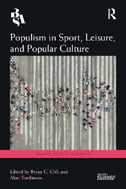 Maybe you would like to learn more about one of these? Populism In Sport Leisure And Popular Culture 9780367356385 9780429340840 Dokumen Pub