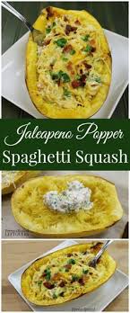 If You Like Jalapeno Popper Dip You Will Love This Delicious Jalapeno Popper Stuffed Spaghetti Squash Recipe Serve It Directly In Squash Recipes Recipes Food