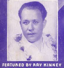 FROM THE VAULTS: Ray Kinney born 26 September 1900