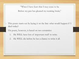 When I Have Fears That I May Cease To Be Summary When I Have Fear By John Keats Submitted By Sean Graveles Theresa Chu Ppt Download