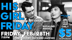 His Girl Friday – Public Domain Movie Screening at the Internet Archive