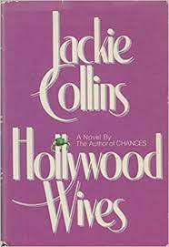 Looking for books by jackie collins? Hollywood Wives Collins Jackie 9780671474065 Amazon Com Books