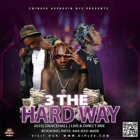 3 The Hard Way – Dj P-lee