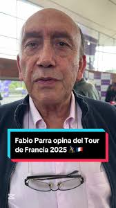 Fabio Parra y su visión del Tour de Francia 2025