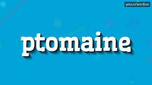 PTOMAINE - HOW TO PRONOUNCE IT!? - YouTube