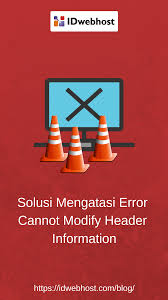  Solusi Mengatasi Error Cannot Modify Header Information Header Tahu Blog