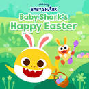 Resultado de imagen de BABY SHARK EASTER IMAGES