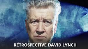 Rétrospective David Lynch aux Cinéastes, Le Mans