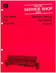 John Deere B B Grain Drill Operators Manual