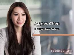 Hanya dihatiku… chorus engkaulah yang satu pujaan hatiku sucinya cintaku padamu sayangku hanya kau yang satu kasih dan rinduku. Lirik Lagu Rohani Hanya Kau Tuhan By Agnes Chen Yukampus