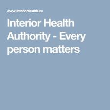 Interior Health Authority Every Person Matters Person Author Health