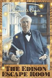 Thomas alva edison was the most prolific inventor in american history. The Edison Escape Room At San Francisco S Palace Games