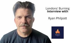 London's Burning Interview with Ryan Philpott (May 2022)