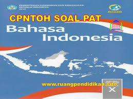 Baiklah, sekian postingan kali ini semoga kalian bisa kembali lagi ke sini dan mengajak teman kalian menuju ke sini supaya saya lebih semangat lagi untuk update artikel maka sebarkan link blog ini dan jangan lupa untuk komentar bisa melalui facebook juga lho komentarnya. Contoh Soal Dan Jawaban Pat Bahasa Indonesia Kelas 10 Sma Ma Kurikulum 2013 Ruang Pendidikan