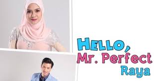 Berikut adalah senarai lagu ost drama hello mr.perfect : Sinopsis Hello Mr Perfect Raya Tv3