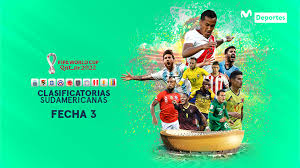 Así está la tabla de posiciones en la fecha 15 de clasificatorias sudamericanas. Clasificatorias Qatar 2022 Fecha Hora Y Canales De Transmision De La 3ra Fecha Movistar Deportes