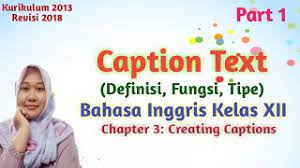 All photos on this post are originally taken by @dama_photograph. Caption Materi Bahasa Inggris Kelas 12 Chapter 3 Definisi Fungsi Tipe Dari Caption Text Part 1 Youtube