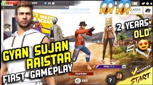 От admin 2 месяцев назад 4 просмотры. Gyan Sujan Raistar First Gameplay Playing Like Noob Old Free Fire Gyan Sijan Raistar Youtube