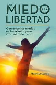 Es un respeto falso que. Del Miedo A La Libertad Resumen Gratuito Melania Garbu