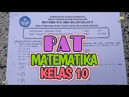 Download kisi kisi soal pat matematika wajib kelas 11 tahun 2021. Pat Matematika Wajib Kelas 10