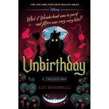 Stream anywhere, anytime · classic favorites · new releases Unbirthday Twisted Tale By Liz Braswell Hardcover Target