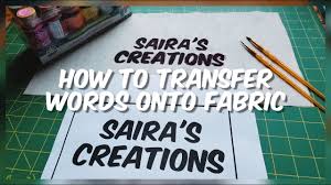 Maybe you would like to learn more about one of these? How To Transfer Words Onto Fabric Diy Youtube