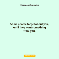 I don't think i'm very happy. Best 161 Fake People Quotes To Remember In Life Great Big Minds