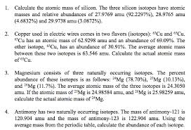 Again you can find these relative abundances by measuring the lines on the stick diagram. Calculate The Atomic Mass Of Silicon The Three Chegg Com