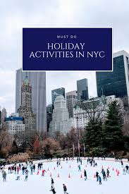 Must Do Holiday Activities In Nyc Activities In Nyc Nyc In December Nyc