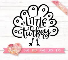 Kids Thanksgiving Svg Little Turkey Svg Baby Thanksgiving Etsy Thanksgiving Kids Thanksgiving Signs Funny Thanksgiving Shirts