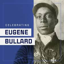 Eugene “Jacques” Bullard was the first African American combat aviator.  Leading quite the extravagant life he ran away joining a band of performers  in his earlier years, and in 1912 he stowed