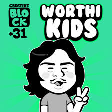 Creative Block #31: Worthikids by Creative Block