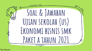 Manajer lokal mendapat perintah dan kebijaksanaan dari puncak pimpinan pusat dan bertanggung jawab terbatas pada perintah yang diberikan pimpinan pusat kepadanya. Soal Jawaban Ujian Sekolah Ekonomi Bisnis Tahun 2021 Paket A Sinau Thewe Com