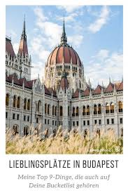 Meine Lieblingsorte In Budapest Top 9 To Do Budapest Ungarn Urlaub In Ungarn Budapest