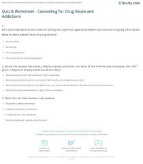 Many were content with the life they lived and items they had, while others were attempting to construct boats to. Quiz Worksheet Counseling For Drug Abuse And Addictions Study Com