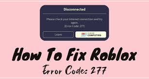 Roblox Error Code 277 How To Fix It January 2021 Updated
