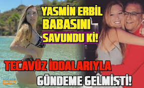 Bunun üzerine sosyal medya hesabından babası mehmet ali erbil'e çektirdiği fotoğrafı paylaşarak babam geliyor az kaldı dedi. Yasmin Erbil Babasi Mehmet Ali Erbil I Savundu Seda Sayan Tecavuz Ettigini Iddia Etmisti