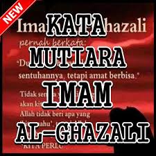 Kata bijak islami kumpulan nasehat imam ghazali klik. Kata Mutiara Imam Al Ghazali Edisi Terlengkap Fur Android Apk Herunterladen