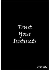 She's a beautiful little girl. Trust Your Instincts Collectible Notebook Pike Ethi 9781983666100 Amazon Com Books