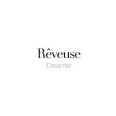 Reveuse Dreamer French Quotes French Word Tattoos French Words