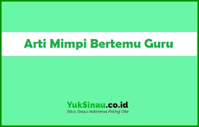 Choose from a wide range of properties which booking.com offers. 20 Arti Mimpi Bertemu Guru Menurut Primbon Lengkap