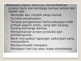 3) pemerintah tidak campur tangan dalam mekanisme pasar. D Cara Memanfaatkan Produk Bank Dan Lembaga Keuangan Lainnnya Ppt Download
