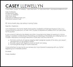 When a hiring manager needs to hire a new caretaker, he or she needs to be 100 percent certain the person being hired is perfect for the job. Home Health Aide Cover Letter Sample Cover Letter Templates Examples