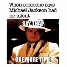 There are some memes that have been floating around for so long, they've just grafted onto your brain without you knowing it. And You Re Dead Michael Jackson Funny Michael Jackson Quotes Michael Jackson Meme