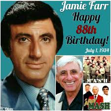 Happy 87th Birthday to Jamie Farr today born July 1,1934. He played  Corporal Maxwell Klinger in M*A*S*H*