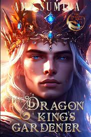 The Dragon King's Gardener: A Gay Fantasy Romance: 13 (The Dragons of  Serai) : Sumida, Amy: Amazon.in: Books