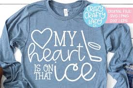 72 hockey vectors & graphics to download hockey 72. My Heart Is On That Ice Hockey Svg Dxf Eps Png Cut File 151153 Cut Files Design Bundles
