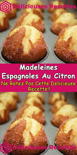 Madeleines Espagnoles Au Citron Recette En 2020 Recette Madeleine Madeleine Espagnole Recettes De Cuisine