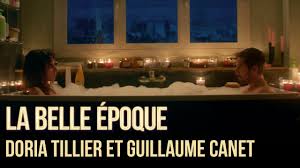 Due anni dopo, doria tillier si. La Belle Epoque Making Of Doria Tillier Et Guillaume Canet Youtube