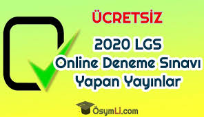 2020 Lgs Online Deneme Sinavi Yapan Yayinlar Tg Osymli Com Egitim Sinif